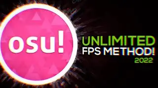 How To Get Unlimited FPS On osu! (2021 - Updated Tutorial)