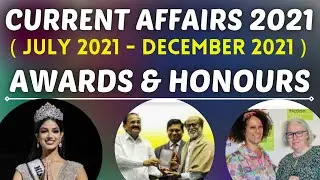 Current Affairs 2021 | Awards & Honours (July 2021 - December 2021)