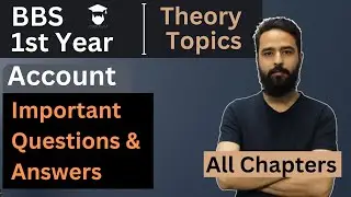 BBS 1st Year Account || important Theory Questions with Answers || All Chapters || Exam Preparation