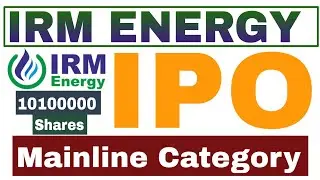 IRM ENERGY IPO Details ll Upcoming Mainline IPO
