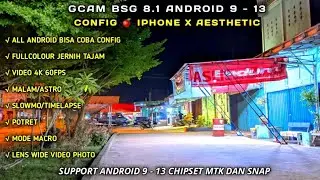 Kamera Android IPhone‼️Gcam Bsg 8.1 + Config 🍎 IPhone X Aesthetic, Minim Noise, Warna Nyala, Detail