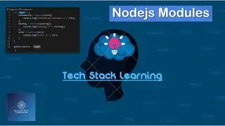 Node.js | Section 7 | Modules | NodeJS Beginners | Simple Tutorials | Easy Learning