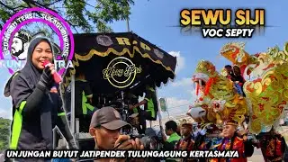 SEWU SIJI | SEPTY | Runda Putra Titisan Brewog Audio | Unjungan Buyut Jatipendek 2024