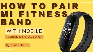 how to pair Mi Smart Band with Mobile?