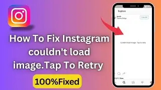 How To Fix Instagram Couldn't Load Image.Tap To Retry//Couldn't Load image Tap To Retry Problem 2024
