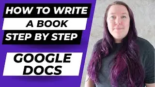 How to set up GOOGLE DOCS  like me - How to write a book step by step #13