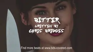 Chris Bridges Beats - Bitter