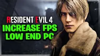 Resident Evil 4 Remake low end pc: Fix lag and boost fps ✅