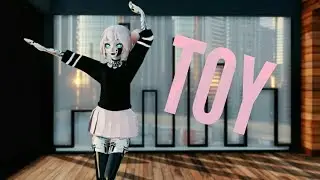 『MMD』 Toy 【Original Motion DL + 60 FPS】