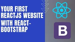 Your First ReactJs Website with react-bootstrap for Absolute Beginners