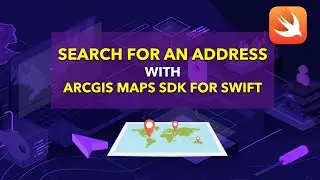 ArcGIS Maps SDK for Swift: Search for an address