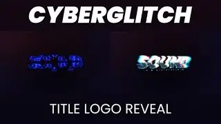 Cyberglitch Title - Logo Reveal | After Effects Template