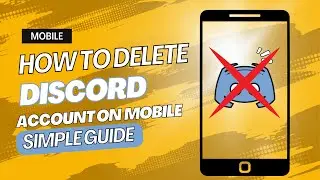 How to Delete Discord Account On Mobile Devices