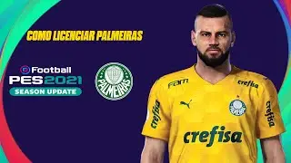COMO LICENCIAR O PALMEIRAS NO PES 2021 SEASON UPDATE