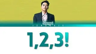 SEUNGRI (승리) - '1, 2, 3! (셋 셀테니)' LYRICS (Color Coded Han|Rom|Eng)