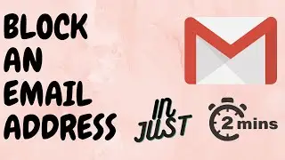 How to Block Someone on Gmail | How to Block Emails on Gmail | How to Block Email Address