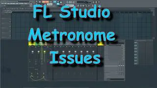 Metronome Issues In FL Studio