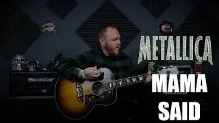 Metallica - Mama Said (Guitar Cover)