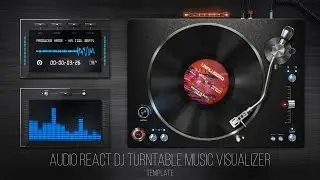Audio React DJ Turntable Music Visualizer - After Effects Template