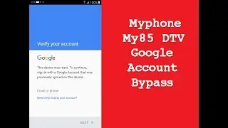 Myphone My85 DTV Google Account Bypass