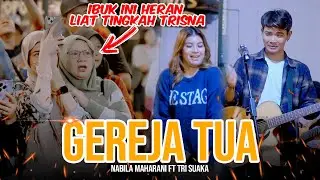 Gereja Tua  (Panbers ) - NABILA MAHARANI FT TRI SUAKA