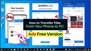 How To Use Shareit Lite App With No Ads - Transfer Files From Mobile To Laptop Or PC