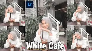 Tutorial Edit Foto Ala Selebgram Terbaru 2021 | White Cafe | Preset Lightroom Terbaru 2021