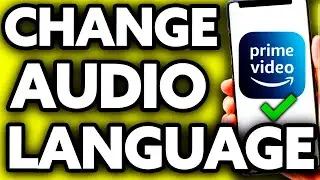 How To Change Audio Language In Amazon Prime Video App in Mobile