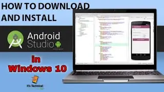 How to download and install Android Studio in Windows 10 | Android Studio Installation | Google