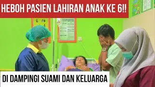 HEBOH‼️PERSALINAN ANAK KE 6 DIDAMPINGI OLEH SUAMI DAN KELUARGA‼️