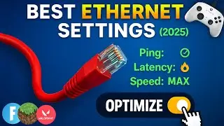 BEST Ethernet Settings For GAMING & PERFORMANCE in 2025 (Lower Ping, Latency, Increase Speed)