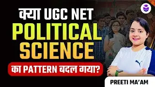 UGC NET Syllabus 2024 | UGC NET Political Science Syllabus Change? | Preeti Mam | UGCNET Dec 2024