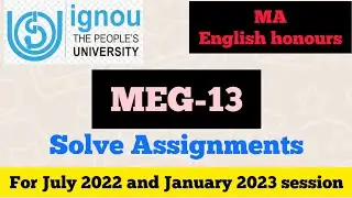 IGNOU MEG-13 Solve Assignment for January 2023 session ll MA English IGNOU