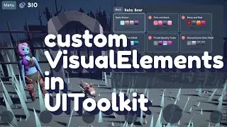 Custom VisualElement for Unity UIToolkit ✨unity uitoolkit tutorial