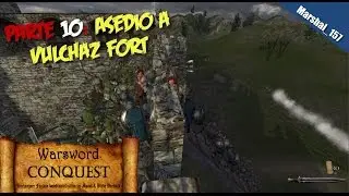 Warsword Conquest mod para Warband Narrada en español-10 Asedio a Vulchaz Fort
