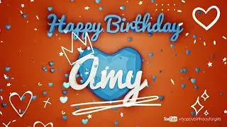 AMY Birthday Song – Happy Birthday Amy