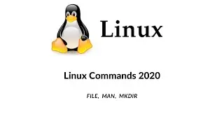 Linux commands 2020   file, man, mkdir