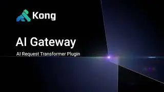 AI Request Transformer Plugin Demo: AI Gateway