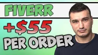 Easiest Way to Make Money on Fiverr ($55+ per order No Clickbait)