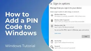 How to Add a PIN Code to Windows 10