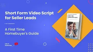 PDF Guide Script - A First Time Homebuyer's Guide