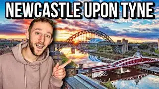 This Is Why You Need To Visit Newcastle Upon Tyne | England's Most Underrated City