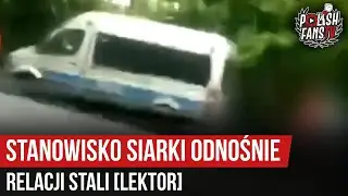Stanowisko Siarki odnośnie relacji Stali [LEKTOR] (28.06.2020 r.)