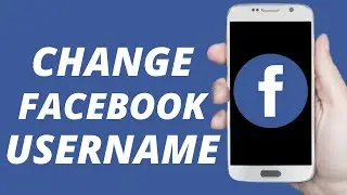 How To Change Your Facebook Username In 2021