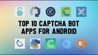 10 Best Captcha bot Apps For Android