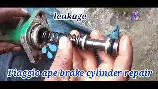 Piaggio ape city brake cylinder leakage Solution