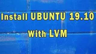 Ubuntu 19.10 Installation: How to create a VM on ESXi 6.7 and install Ubuntu 19.10 with LVM