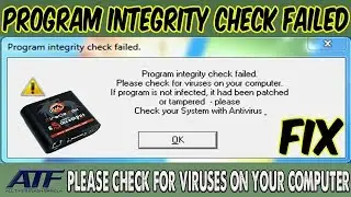 Program integrity check failed please check for viruses on your computer