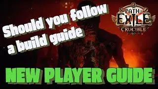 Should you follow a build guide - New Player Guide Path of Exile [POE]