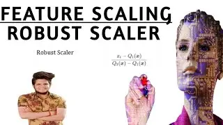 Robust Scaler in Hindi | Feature Scaling | Machine Learning Tutorial